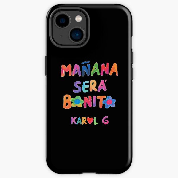 Tomorrow will be beautiful Karol G iPhone Tough Case RB2306 product Offical karol g Merch